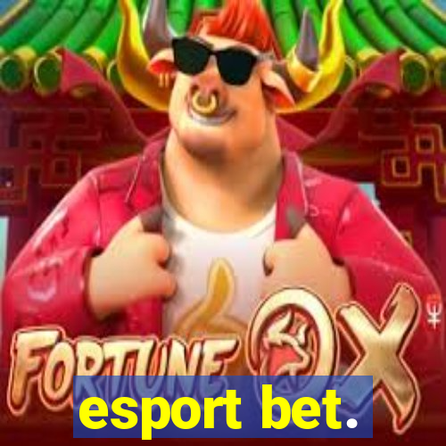 esport bet.